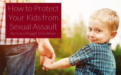 How to Protect Your Kids from Sexual Assault